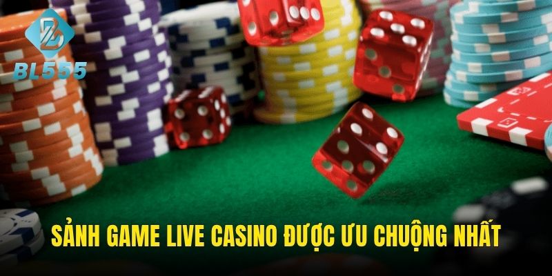 Danh sách game live casino thu hút mọi khách hàng nhất