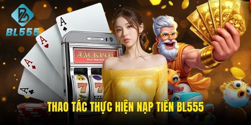 Hướng dẫn từ A đến Z cách nạp quỹ trên website