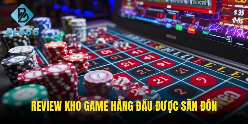 Kho game top 1 hàng đầu được nhiều bet thủ săn đón