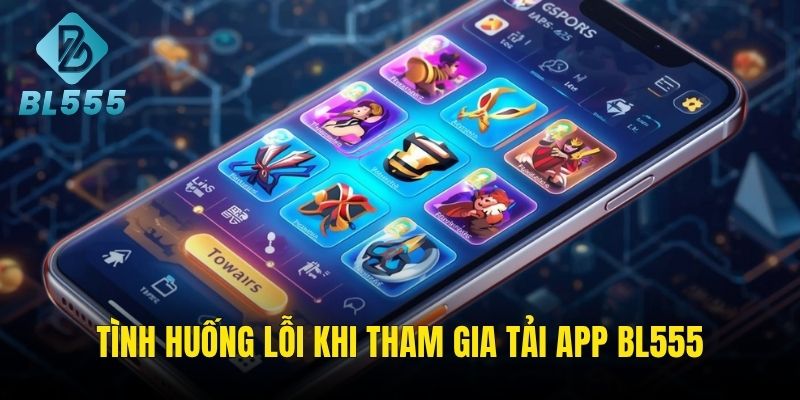 Tình huống lỗi khi tải và cài đặt ứng dụng